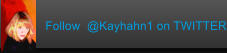 Follow  @Kayhahn1 on TWITTER