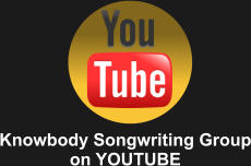 Knowbody Songwriting Group on YOUTUBE