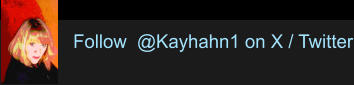 Follow  @Kayhahn1 on X / Twitter